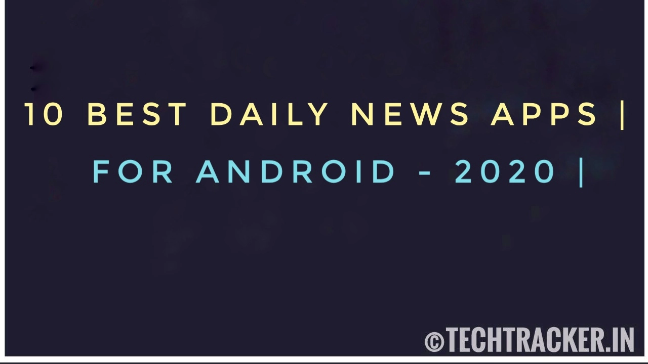 10-best-daily-news-apps-for-android-2020