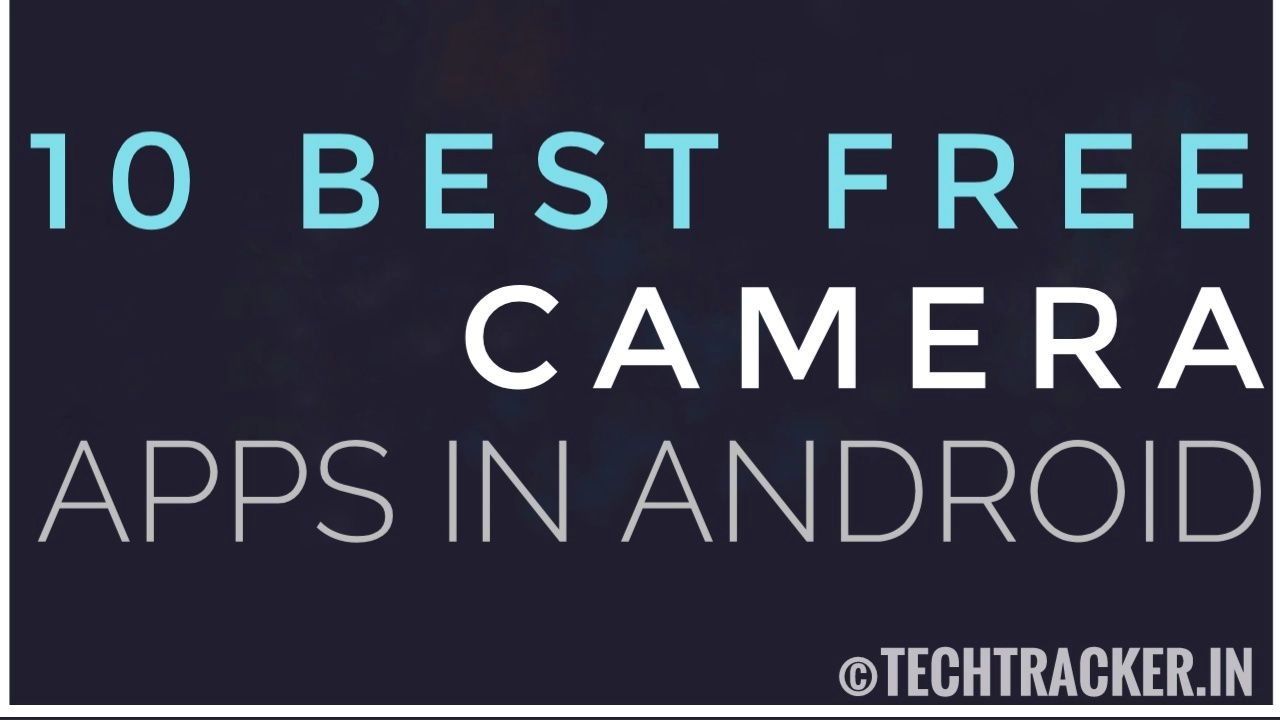 10-best-free-camera-apps-for-android