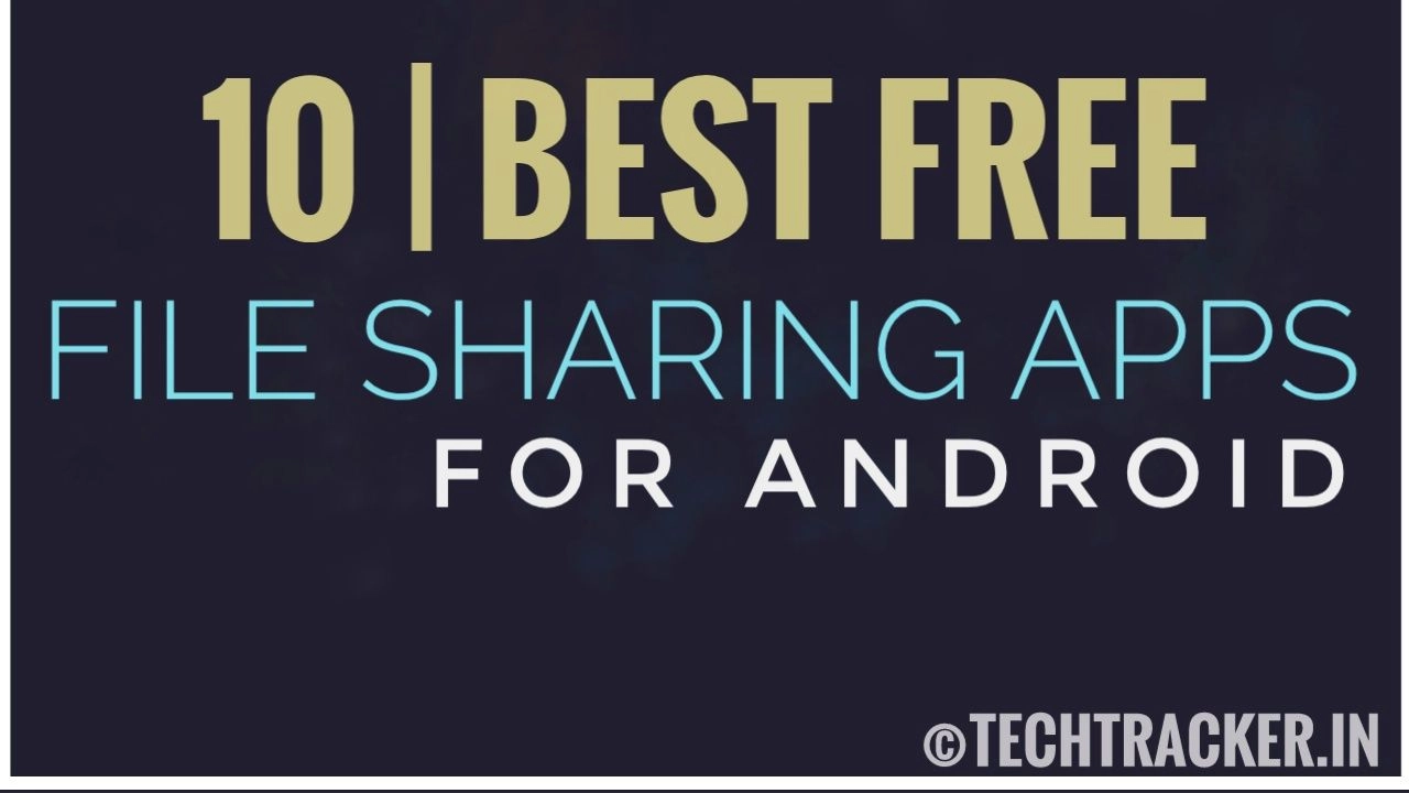 10-best-free-file-sharing-apps-for-android