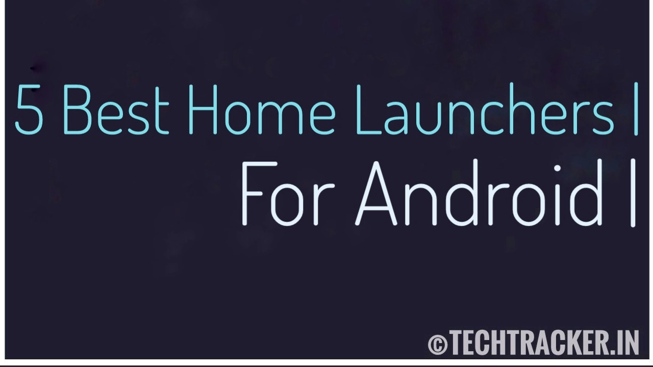 5-best-home-launchers-for-android-2020