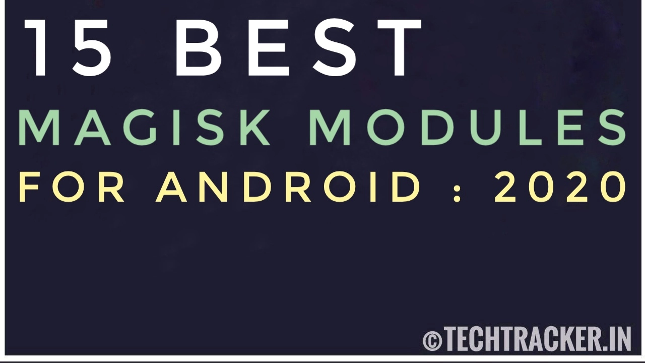 5-best-magisk-modules-for-android-2020