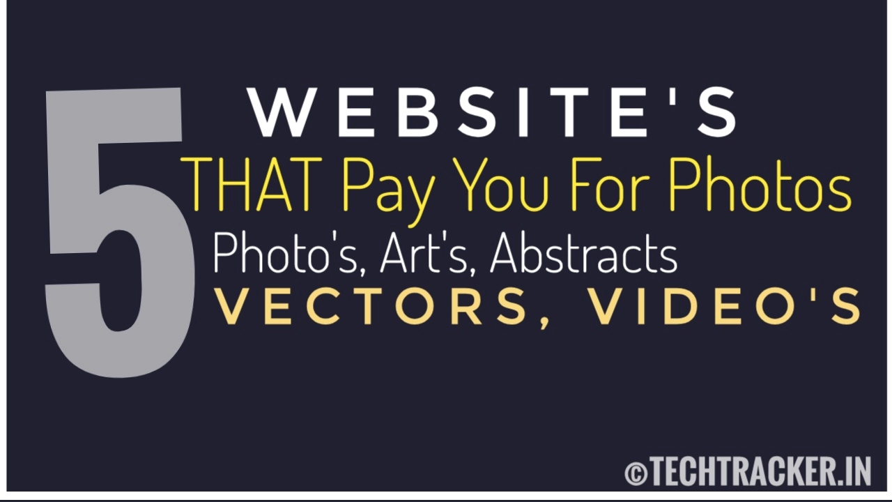 5-websites-that-pay-for-photos-arts-illustrations-abstracts-videos