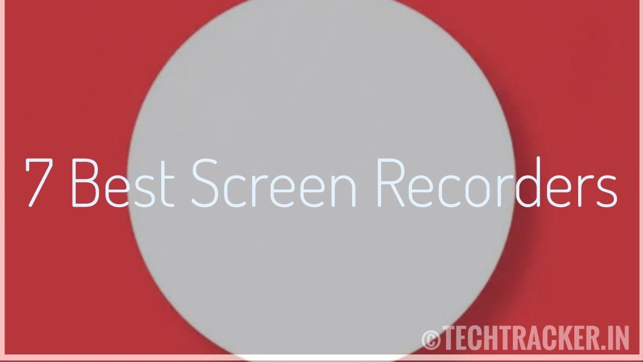 7-best-screen-recorder-apps-2020