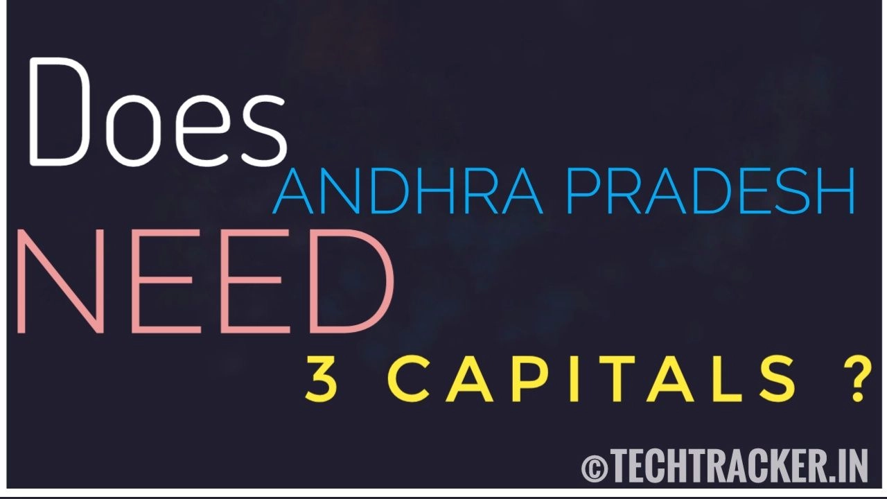 does-andhra-pradesh-needs-3-capitals