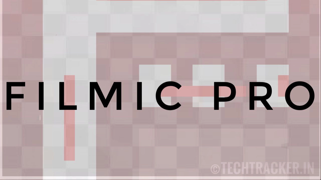 Filmic Pro : Best camera app for cinematography on Android!
