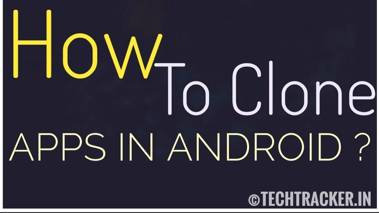 how-to-clone-apps-in-android