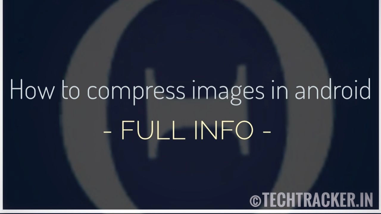 how-to-compress-images-in-android