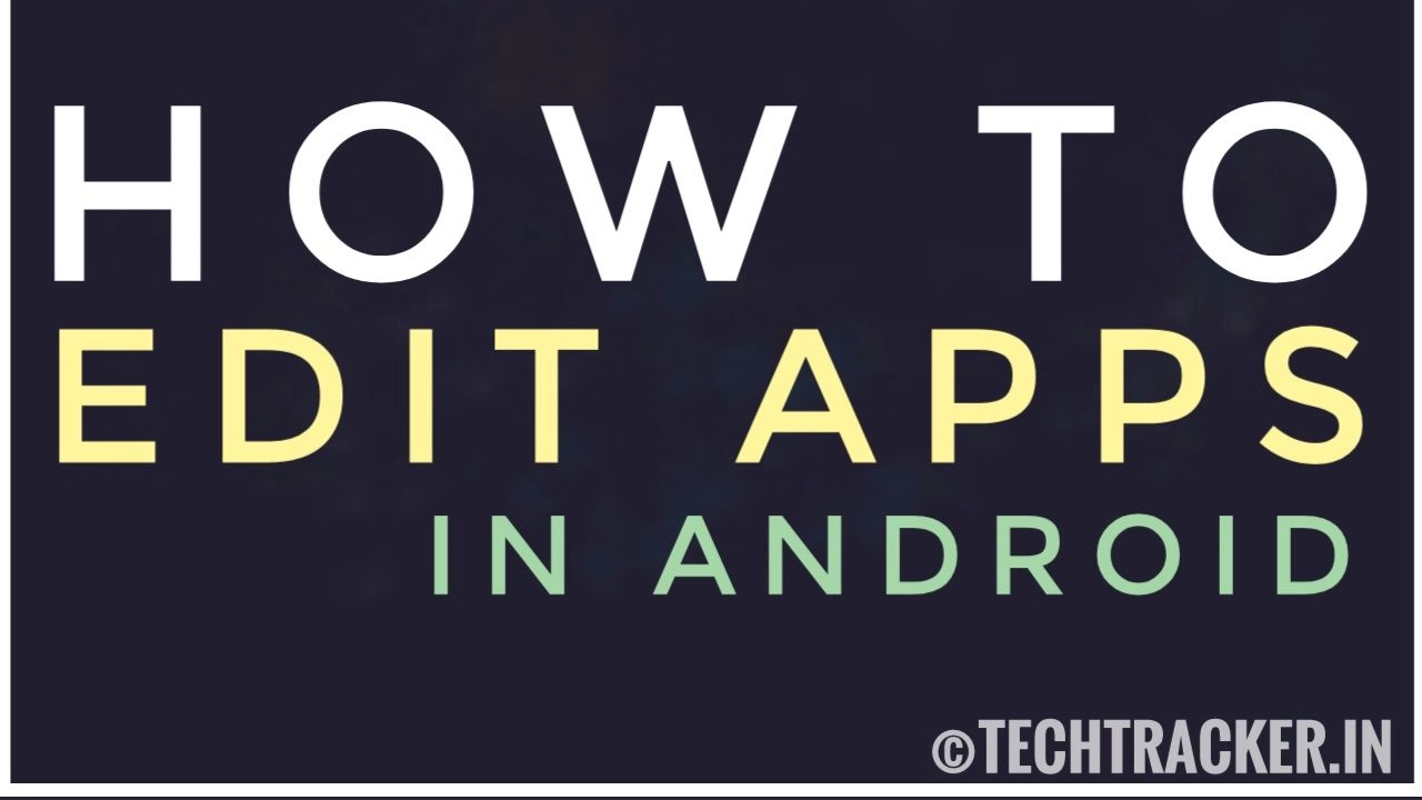 how-to-edit-apps-in-android