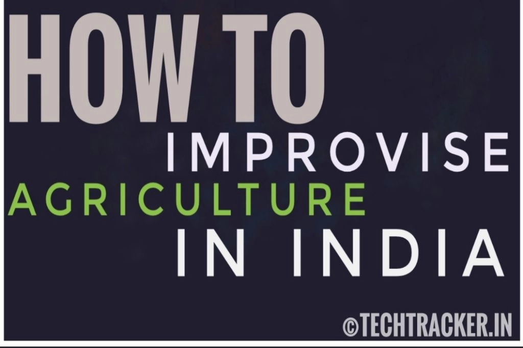 how-to-improvise-agriculture-in-india