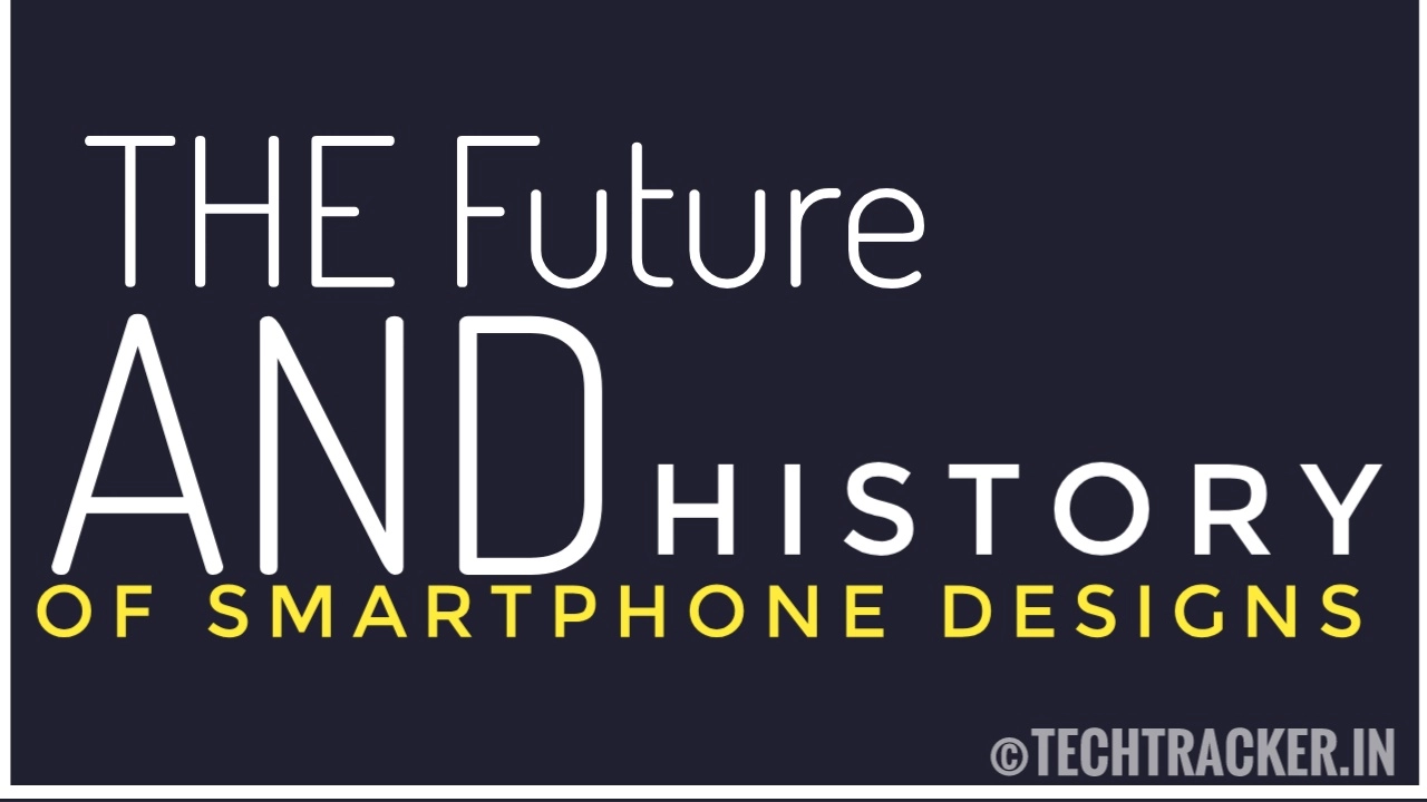 the-future-and-history-of-smartphone-designs