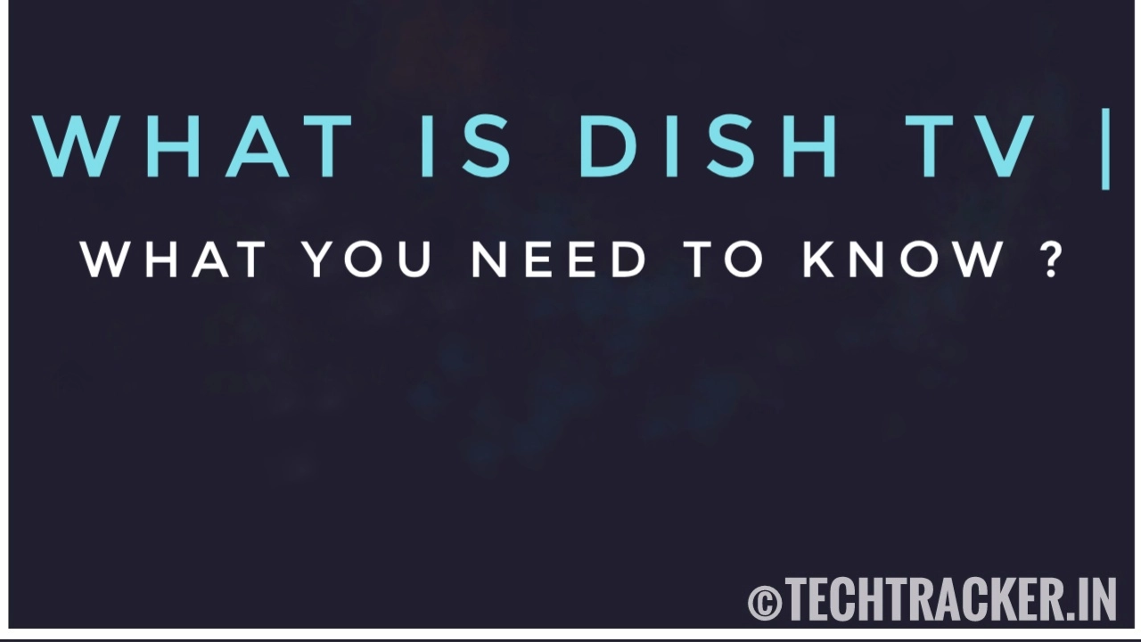 what-is-dish-tv-what-you-need-to-know
