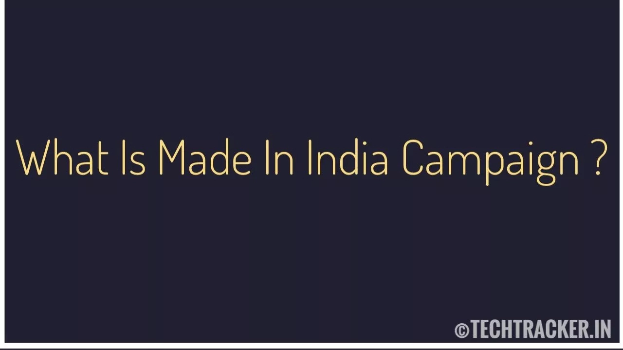 what-is-made-in-india-campaign